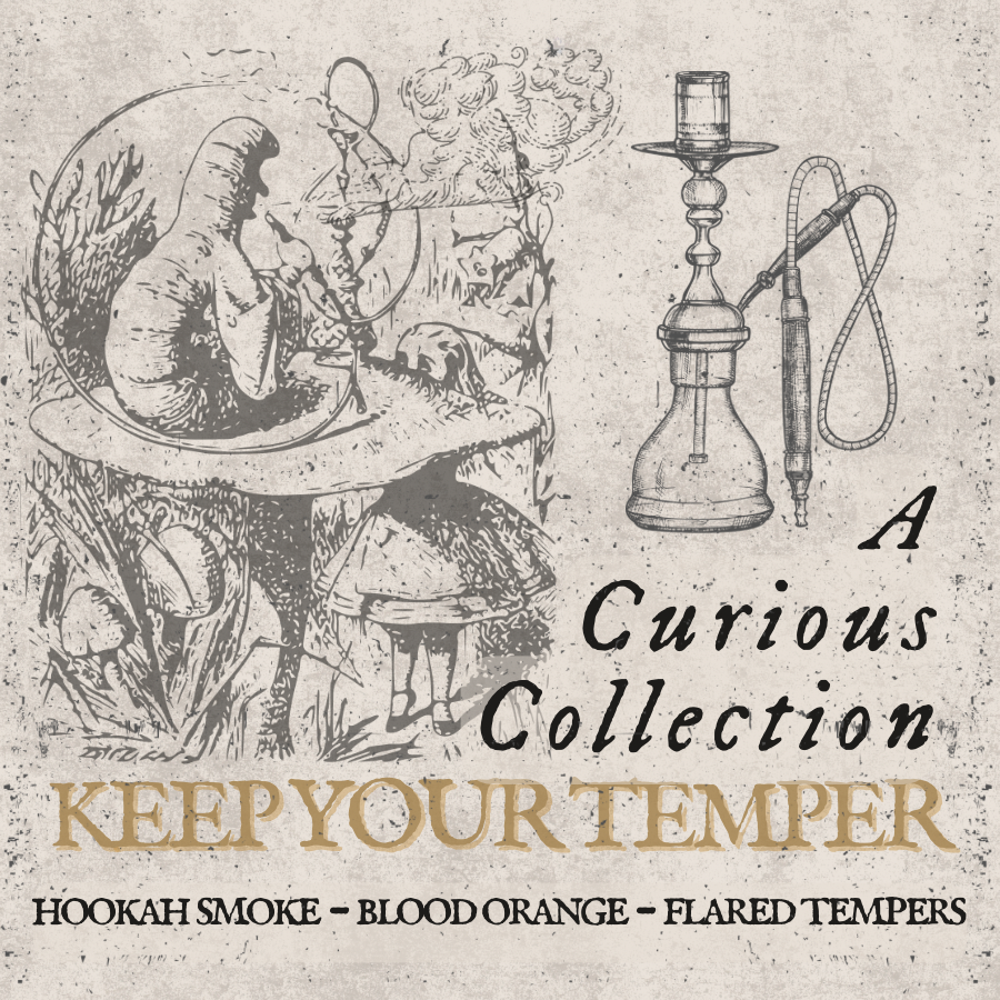 Keep Your Temper | A Curious Collection